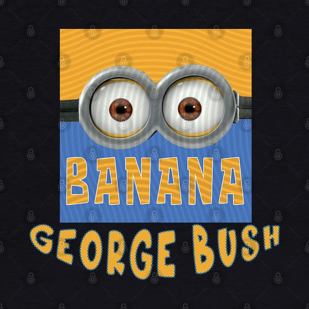 DESPICABLE MINION AMERICA GEORGE BUSH by LuckYA